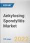 Ankylosing Spondylitis Market by Drug Class and Distribution Channel: Global Opportunity Analysis and Industry Forecast, 2021-2030 - Product Thumbnail Image