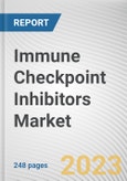 Immune Checkpoint Inhibitors Market by Type and Application: Global Opportunity Analysis and Industry Forecast, 2021-2030- Product Image
