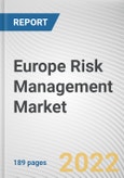 Europe Risk Management Market by Component, Deployment Mode, Organization Size, Industry Vertical: Global Opportunity Analysis and Industry Forecast, 2021-2030- Product Image