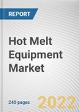Hot Melt Equipment Market by Product Type, Glue Material and End User: Global Opportunity Analysis and Industry Forecast, 2021-2030- Product Image