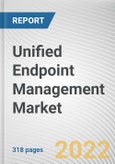 Unified Endpoint Management Market by Component, Deployment, Enterprise Size and Industry Vertical: Global Opportunity Analysis and Industry Forecast, 2021-2030- Product Image
