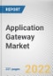 Application Gateway Market by Component, Organization Size and Industry Vertical: Global Opportunity Analysis and Industry Forecast, 2021-2030 - Product Image