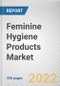 Feminine Hygiene Products Market by Nature, Product Type and Distribution Channel: Global Opportunity Analysis and Industry Forecast, 2021-2030 - Product Image