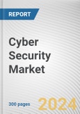 Cyber Security Market by Component, Solution, Deployment Model, Enterprise Size and Industry Vertical: Global Opportunity Analysis and Industry Forecast, 2021-2030- Product Image