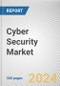 Cyber Security Market by Component, Solution, Deployment Model, Enterprise Size and Industry Vertical: Global Opportunity Analysis and Industry Forecast, 2021-2030 - Product Thumbnail Image