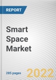 Smart Space Market by Component, Space Type, Application and End User: Global Opportunity Analysis and Industry Forecast, 2021-2030- Product Image