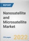 Nanosatellite and Microsatellite Market by End User, Application and Orbit Type: Global Opportunity Analysis and Industry Forecast, 2021-2030 - Product Image
