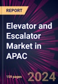 Elevator and Escalator Market in APAC 2023-2027- Product Image