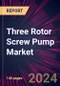 Three Rotor Screw Pump Market 2024-2028 - Product Image