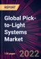 Global Pick-to-Light Systems Market 2022-2026 - Product Thumbnail Image