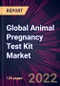 Global Animal Pregnancy Test Kit Market 2022-2026 - Product Thumbnail Image