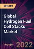 Global Hydrogen Fuel Cell Stacks Market 2022-2026- Product Image