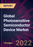 Global Photosensitive Semiconductor Device Market 2022-2026- Product Image