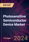Photosensitive Semiconductor Device Market 2024-2028 - Product Image
