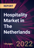 Hospitality Market in The Netherlands 2022-2026- Product Image