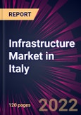Infrastructure Market in Italy 2022-2026- Product Image