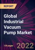 Global Industrial Vacuum Pump Market 2022-2026- Product Image