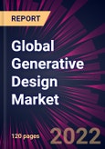Global Generative Design Market 2022-2026- Product Image