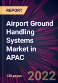 Airport Ground Handling Systems Market in APAC 2022-2026- Product Image