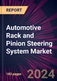 Automotive Rack and Pinion Steering System Market 2024-2028- Product Image