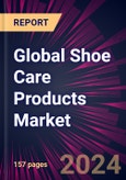 Global Shoe Care Products Market 2024-2028- Product Image