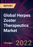 Global Herpes Zoster Therapeutics Market 2022-2026- Product Image