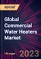 Global Commercial Water Heaters Market 2022-2026 - Product Image