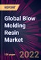 Global Blow Molding Resin Market 2022-2026 - Product Thumbnail Image