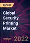 Global Security Printing Market 2022-2026 - Product Thumbnail Image