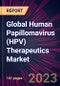 Global Human Papillomavirus (HPV) Therapeutics Market 2022-2026 - Product Thumbnail Image