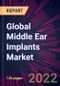 Global Middle Ear Implants Market 2022-2026 - Product Thumbnail Image