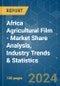 Africa Agricultural Film - Market Share Analysis, Industry Trends & Statistics, Growth Forecasts 2019 - 2029 - Product Image