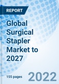 Global Surgical Stapler Market to 2027- Product Image