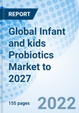 Global Infant and kids Probiotics Market to 2027- Product Image