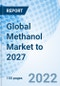 Global Methanol Market to 2027 - Product Thumbnail Image