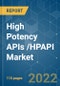 High Potency APIs /HPAPI Market- Growth, Trends, COVID-19 Impact, and Forecast (2022 - 2027) - Product Image
