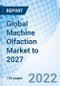 Global Machine Olfaction Market to 2027 - Product Thumbnail Image