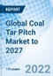 Global Coal Tar Pitch Market to 2027 - Product Image
