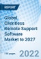 Global Clientless Remote Support Software Market to 2027 - Product Image