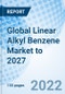 Global Linear Alkyl Benzene Market to 2027 - Product Image
