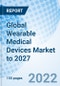 Global Wearable Medical Devices Market to 2027 - Product Thumbnail Image