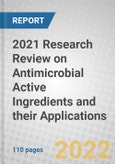 2021 Research Review on Antimicrobial Active Ingredients and their Applications- Product Image