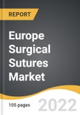 Europe Surgical Sutures Market 2022-2028- Product Image