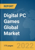 Digital PC Games Global Market Report 2022, By Game Subscription Model, Platform, Audience- Product Image