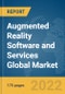 Augmented Reality Software and Services Global Market Report 2022, By Software Function, Vertical, End-User Type - Product Image