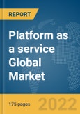 Platform as a service (PaaS) Global Market Report 2022, By Type, Deployment, End User- Product Image