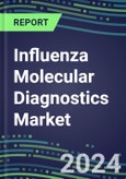 2023 Influenza Molecular Diagnostics Market: USA, Europe, Japan - Supplier Shares, Test Volume and Sales Forecasts by Country and Market Segment - Hospitals, Commercial and Public Health Labs, POC Locations- Product Image