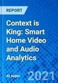 Context is King: Smart Home Video and Audio Analytics- Product Image