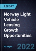 Norway Light Vehicle Leasing Growth Opportunities- Product Image