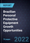 Brazilian Personal Protective Equipment (PPE) Growth Opportunities- Product Image